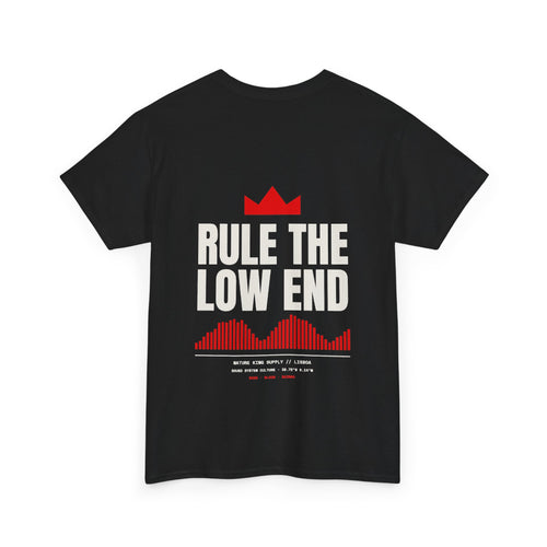 Rule the Low End Tee